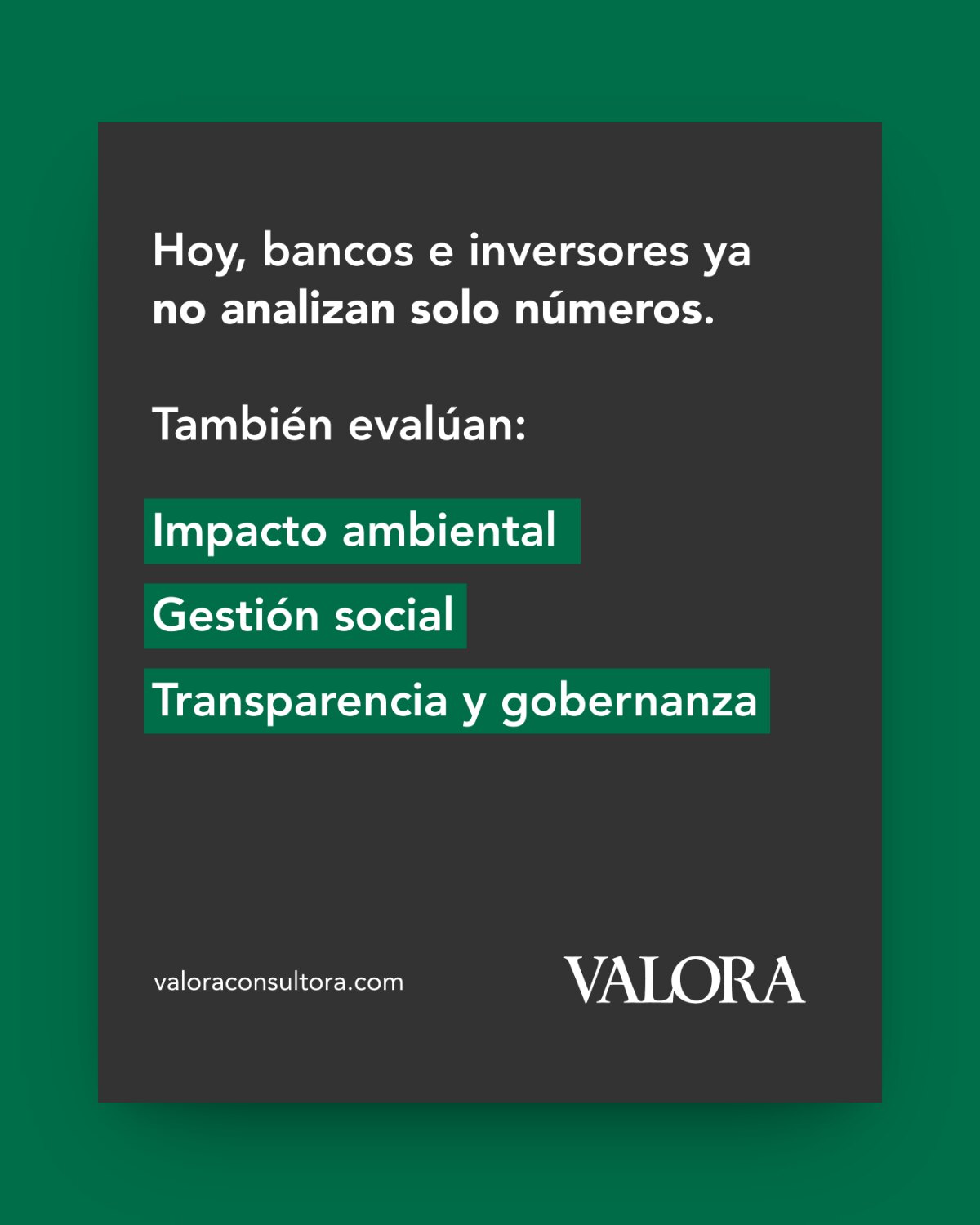 Slide para bancos e inversores: impacto ambiental, gestión social y transparencia y gobernanza, resaltados en verde